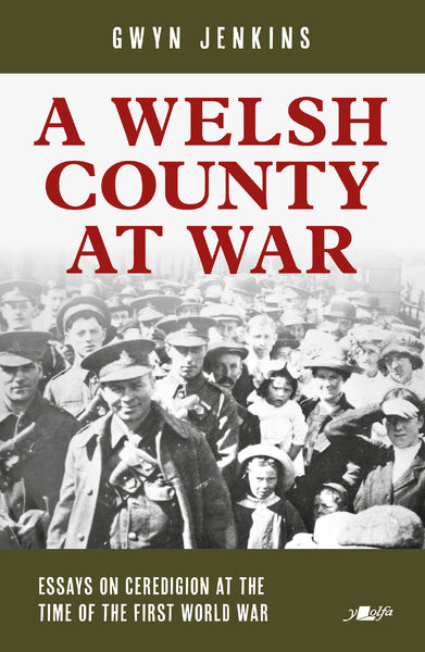 Ceredigion and its people during the First World War